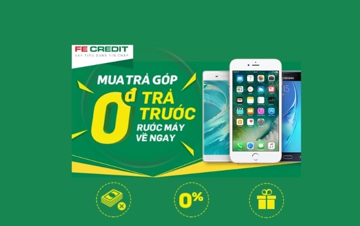 Hướng dẫn thủ tục mua điện thoại trả góp FE Credit