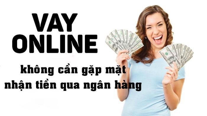 Cách vay tiền online không cần gặp mặt chuyển tiền qua ngân hàng