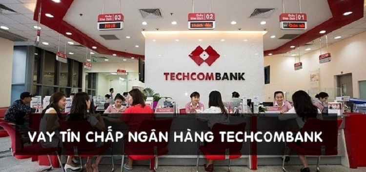 Điều kiện, thủ tục vay tiền tín chấp online dễ dàng tại Techcombank